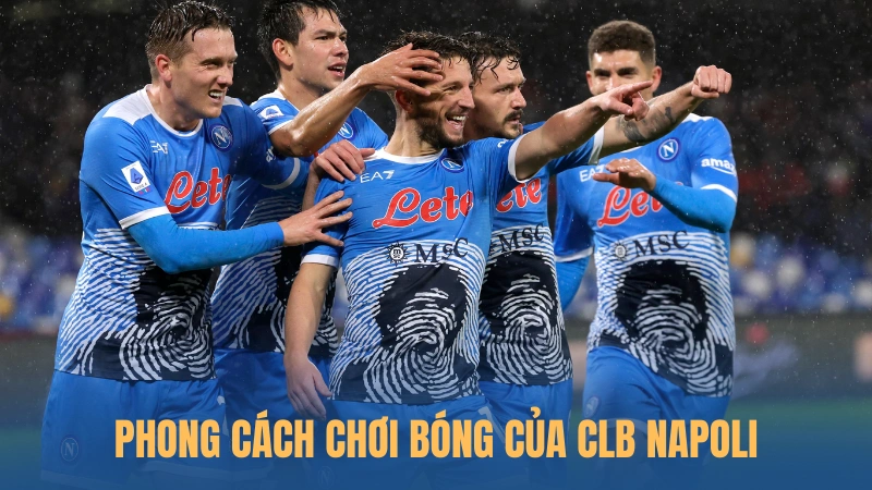 Phong cách chơi bóng của CLB Napoli